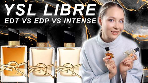 ysl libre edt vs edp|ysl libre perfume.